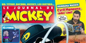 Cyril Hanouna rédacteur en chef du Journal de Mickey