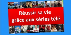 Réussir sa vie grâce aux séries télé : le livre